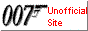 Unofficial 007 Site!