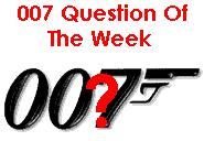 The James Bond Question Of The Week